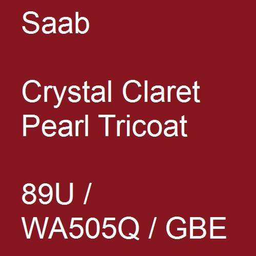 Saab, Crystal Claret Pearl Tricoat, 89U / WA505Q / GBE.